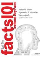Studyguide For The Organization Of Information By Taylor, Arlene G., Isbn 9781591587002 di Cram101 Textbook Reviews edito da Cram101