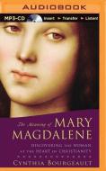 The Meaning of Mary Magdalene: Discovering the Woman at the Heart of Christianity di Cynthia Bourgeault edito da Audible Studios on Brilliance