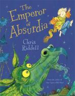 The Emperor of Absurdia di Chris Riddell edito da Pan Macmillan