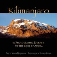 Kilimanjaro di Michel Moushabeck edito da Interlink Books