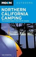 The Complete Guide To Tent And Rv Camping di Tom Stienstra edito da Avalon Travel Publishing