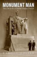 Monument Man di Harold Holzer edito da Princeton Architectural Press