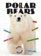Polar Bears di Ashley Gish edito da CREATIVE ED & PAPERBACKS