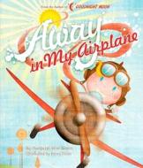 Away in My Airplane di Margaret Wise Brown edito da Silver Dolphin Books