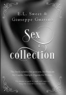 Sex Collection: 3 books in 1: Sex Positions, Sex Positions for Couples, Multiple Orgasms for Women. The Ultimate Sex Guide for Singles di E. L. Sweet, Giuseppe Guarino edito da LIGHTNING SOURCE INC