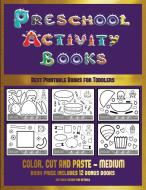 Best Printable Books for Toddlers (Preschool Activity Books - Medium) di James Manning, Christabelle Manning edito da West Suffolk CBT Service Ltd