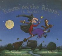 Room on the Broom in Scots di Julia Donaldson edito da Black and White Publishing