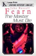 The Master Must Die di John Russell Fearn edito da Ulverscroft