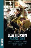 Ella Hickson Plays: One di Ella Hickson edito da Nick Hern Books