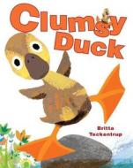 Clumsy Duck di Britta Teckentrup edito da Boxer Books