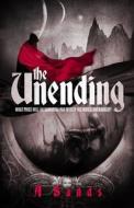 The Unending di A. Sands edito da Spiffing Covers