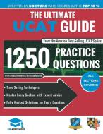 The Ultimate UCAT Guide: Fully Worked Solutions, Time Saving Techniques, Score Boosting Strategies, 2020 Edition, UniAdm di Rohan Agarwal, Wiraaj Agnihotri edito da LIGHTNING SOURCE INC