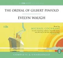 The Ordeal of Gilbert Pinfold di Evelyn Waugh edito da CSA Word