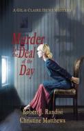 Murder Is the Deal of the Day: A Gil & Claire Hunt Mystery di Robert J. Randisi, Christine Matthews edito da PERFECT CRIME BOOKS