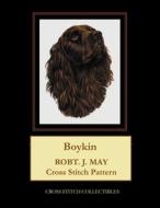Boykin: Robt. J. May Cross Stitch Pattern di Cross Stitch Collectibles edito da Createspace Independent Publishing Platform
