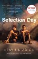 Selection Day di Aravind Adiga edito da SCRIBNER BOOKS CO