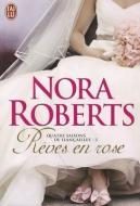 Quatre Saisons de Fiancailles - 3 - Reve di Nora Roberts edito da JAI LU