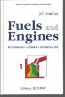 FUELS & ENGINES V01 REV/E di Jean-Claude Guibet edito da ED TECHNIP