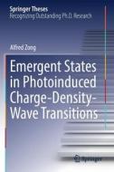 Emergent States in Photoinduced Charge-Density-Wave Transitions di Alfred Zong edito da Springer International Publishing