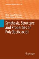 Synthesis, Structure and Properties of Poly(lactic acid) edito da Springer International Publishing
