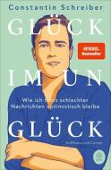 Glück im Unglück di Constantin Schreiber edito da Hoffmann und Campe Verlag