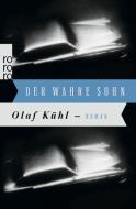 Der wahre Sohn di Olaf Kühl edito da Rowohlt Taschenbuch
