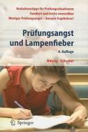 Prufungsangst Und Lampenfieber di Werner Metzig, Martin Schuster edito da Springer Berlin Heidelberg