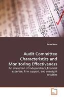 Audit Committee Characteristics and Monitoring Effectiveness di Renee Weiss edito da VDM Verlag
