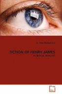 FICTION OF HENRY JAMES di Dr. Shilpi Bhattacharya edito da VDM Verlag Dr. Müller e.K.