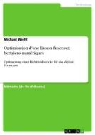 Optimisation d'une liaison faisceaux hertziens numériques di Michael Wiehl edito da GRIN Verlag