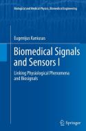 Biomedical Signals and Sensors I di Eugenijus Kaniusas edito da Springer Berlin Heidelberg