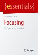 Focusing di Diana Von Kopp edito da Springer Fachmedien Wiesbaden
