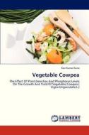 Vegetable Cowpea di Ravi Kumar Kuna edito da LAP Lambert Academic Publishing