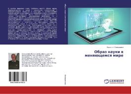Obraz nauki v menyayushchemsya mire di Valentin Onoprienko edito da LAP Lambert Academic Publishing