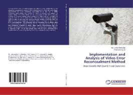 Implementation and Analysis of Video Error Reconcealment Method di Aniruddha Shelotkar, Prashant Ingole edito da LAP Lambert Academic Publishing