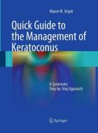 Quick Guide to the Management of Keratoconus di Mazen M. Sinjab edito da Springer Berlin Heidelberg