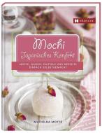 Mochi - Japanisches Konfekt di Mathilda Motte edito da Hädecke Verlag GmbH