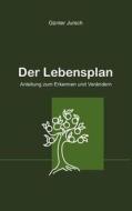 Der Lebensplan di G Nter Jursch edito da Books On Demand