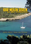 1000 Meilen Segeln in den Balearen di Walter Vollstädt edito da Books on Demand