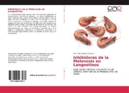 Inhibidores de la Melanosis en Langostinos di María Ana Loubes Cabezas edito da EAE