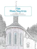 Mein Rhein-Sieg-Kreis edito da MVG Moderne Vlgs. Ges.
