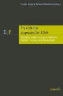 Praxisfelder angewandter Ethik: Medizin, Technik und Umwelt edito da Mentis Verlag GmbH