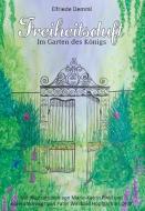 Freiheitsduft - Im Garten des Königs di Elfriede Demml edito da Buchschmiede