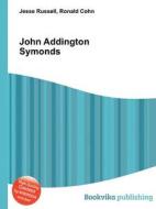 John Addington Symonds edito da Book On Demand Ltd.