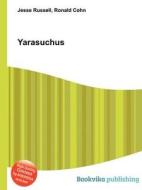 Yarasuchus edito da Book On Demand Ltd.