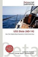 USS Dixie (Ad-14) di Lambert M. Surhone, Miriam T. Timpledon, Susan F. Marseken edito da Betascript Publishing