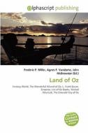Land Of Oz edito da Betascript Publishing