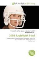 2009 Eaglebank Bowl edito da Betascript Publishing