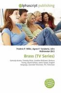 Brass (tv Series) edito da Betascript Publishing