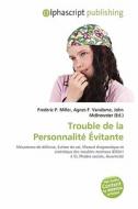 Trouble De La Personnalit Vitante edito da Alphascript Publishing